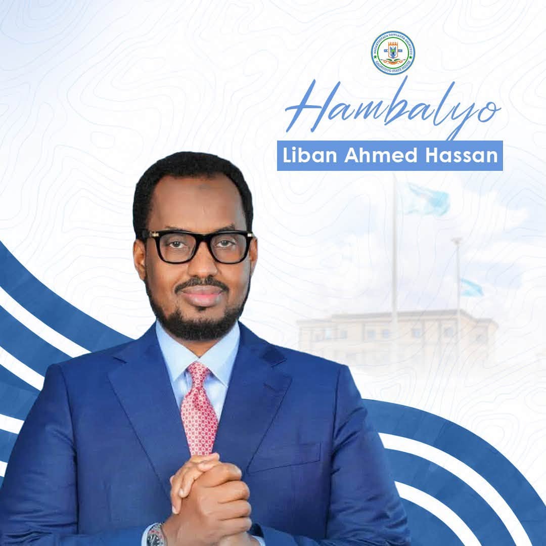 Viongozi wa kitaifa wampongeza Liban Ahmed Hassan kwa kuchaguliwa kuongoza Galmudug